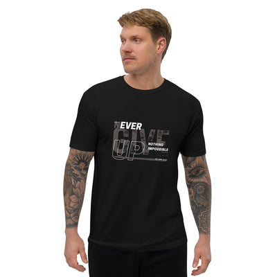 Never Give Up Short Sleeve T-shirt