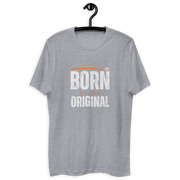 "Born Original" Short Sleeve T-shirt