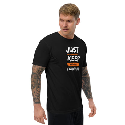 Just Keep Moving Forward Short Sleeve T-shirt for Men