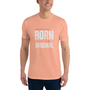 "Born to be original" Short Sleeve T-shirt