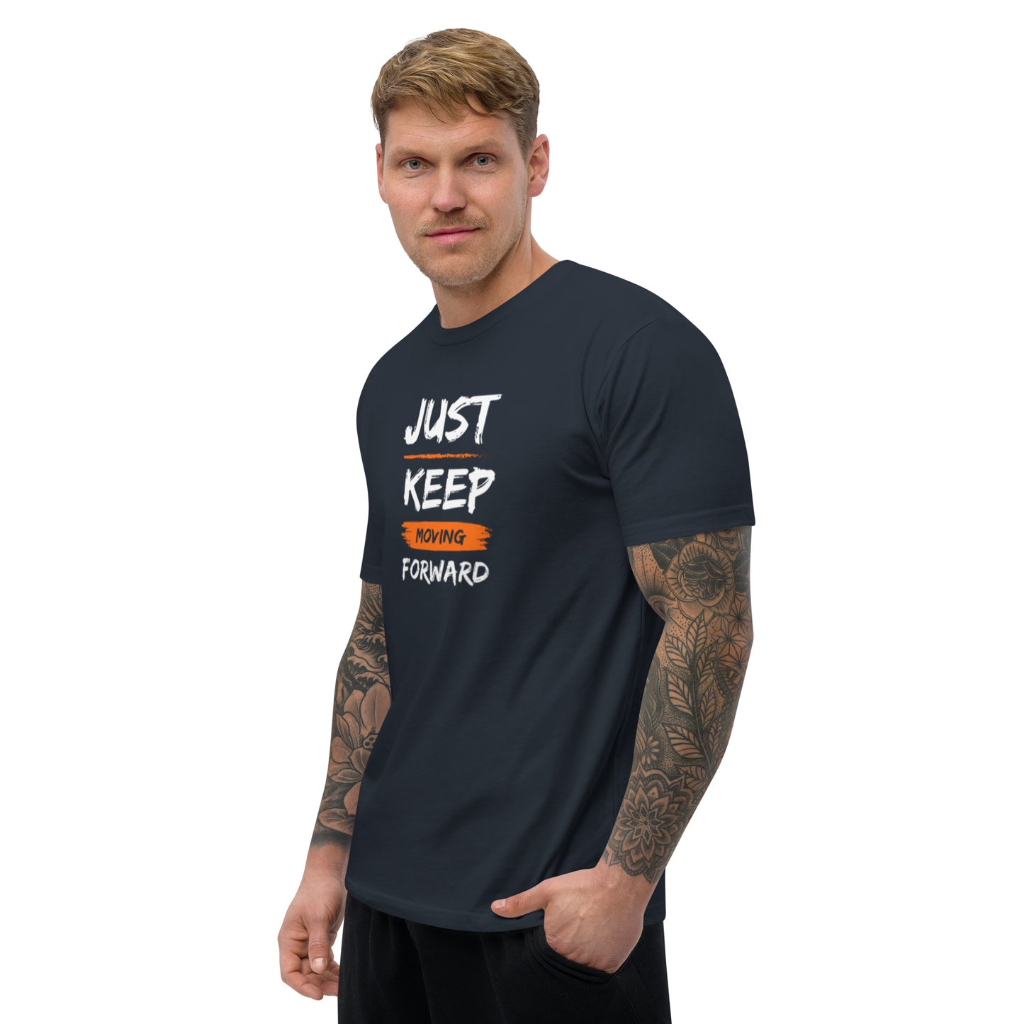 Just Keep Moving Forward Short Sleeve T-shirt for Men