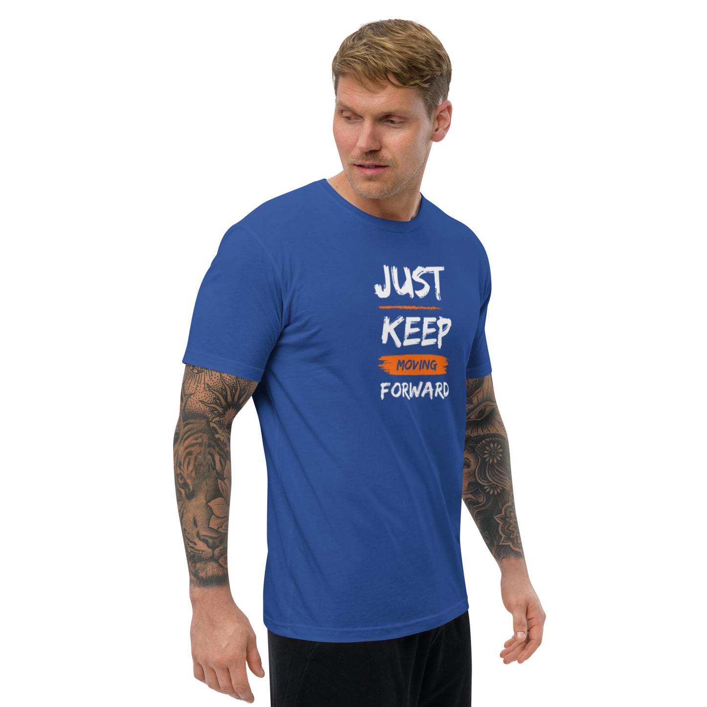 Just Keep Moving Forward Short Sleeve T-shirt for Men